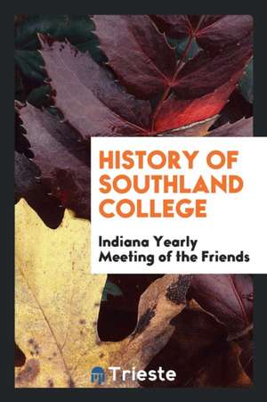 History of Southland College; de Edward Young