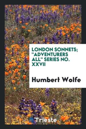 London Sonnets de Humbert Wolfe