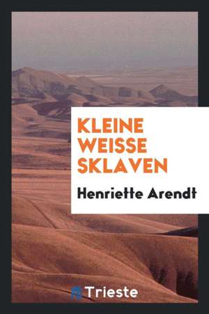 Kleine Weisse Sklaven de Celia Thaxter