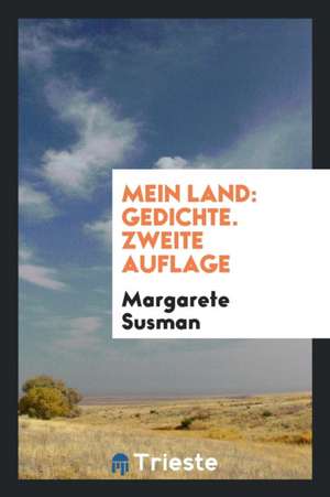 Mein Land [microform]: Gedichte de Margarete Susman