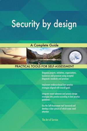 Security by design de Gerardus Blokdyk