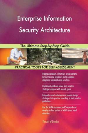 Enterprise Information Security Architecture de Gerardus Blokdyk