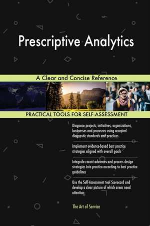 Prescriptive Analytics de Gerardus Blokdyk