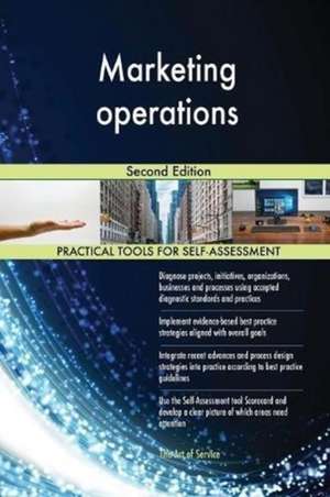 Marketing operations Second Edition de Gerardus Blokdyk