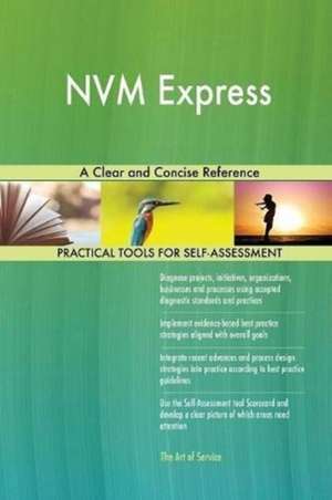 NVM Express A Clear and Concise Reference de Gerardus Blokdyk