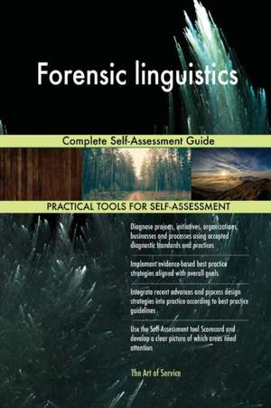 Forensic linguistics Complete Self-Assessment Guide de Gerardus Blokdyk