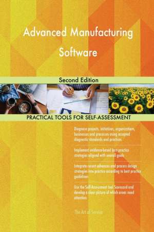 Advanced Manufacturing Software Second Edition de Gerardus Blokdyk