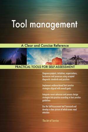 Tool management A Clear and Concise Reference de Gerardus Blokdyk