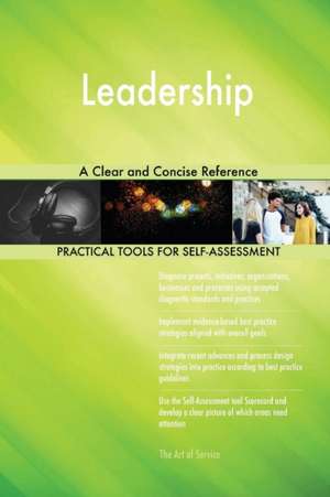 Leadership A Clear and Concise Reference de Gerardus Blokdyk