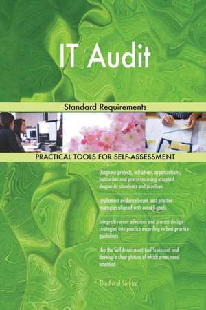 IT Audit Standard Requirements de Gerardus Blokdyk