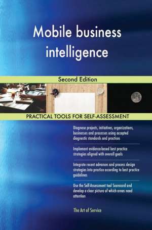 Mobile business intelligence Second Edition de Gerardus Blokdyk