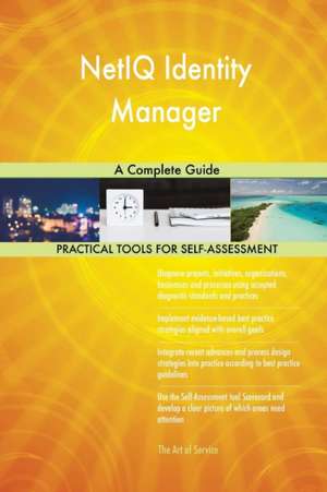 NetIQ Identity Manager A Complete Guide de Gerardus Blokdyk