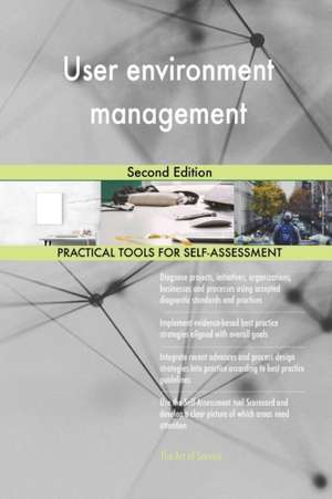 User environment management Second Edition de Gerardus Blokdyk