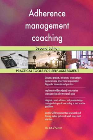 Adherence management coaching Second Edition de Gerardus Blokdyk