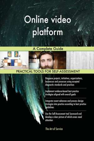 Online video platform A Complete Guide de Gerardus Blokdyk