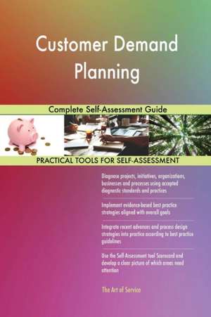 Customer Demand Planning Complete Self-Assessment Guide de Gerardus Blokdyk