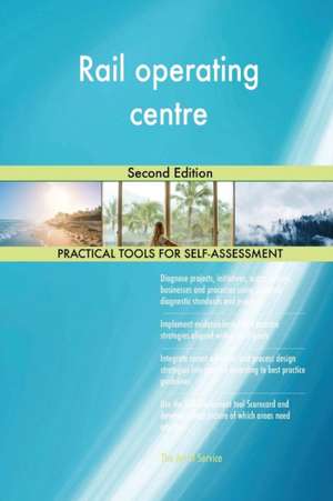 Rail operating centre Second Edition de Gerardus Blokdyk