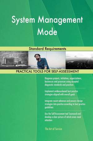 System Management Mode Standard Requirements de Gerardus Blokdyk