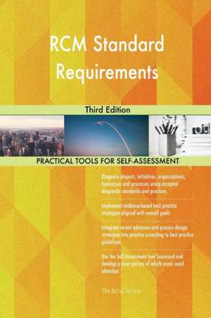 RCM Standard Requirements Third Edition de Gerardus Blokdyk