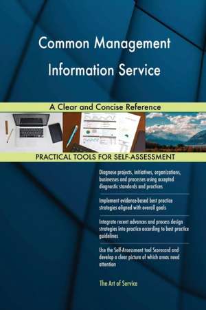 Common Management Information Service A Clear and Concise Reference de Gerardus Blokdyk