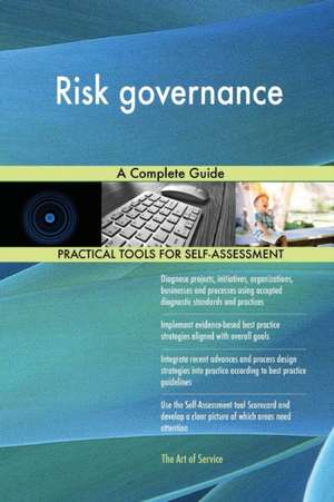 Risk governance A Complete Guide de Gerardus Blokdyk