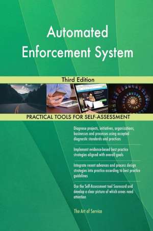 Automated Enforcement System Third Edition de Gerardus Blokdyk