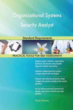 Organizational Systems Security Analyst Standard Requirements de Gerardus Blokdyk