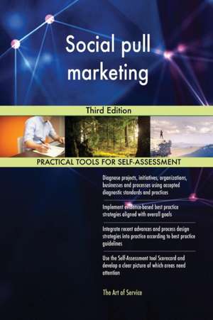 Social pull marketing Third Edition de Gerardus Blokdyk