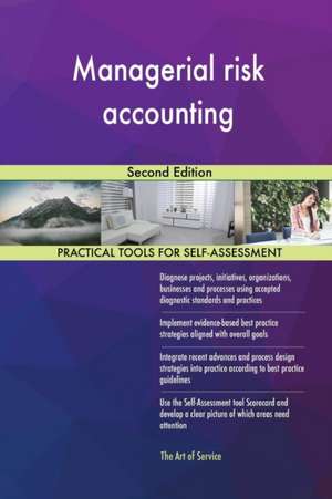 Managerial risk accounting Second Edition de Gerardus Blokdyk