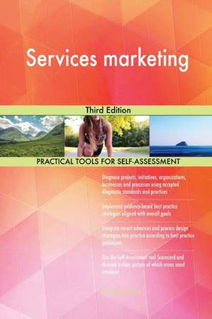 Services marketing Third Edition de Gerardus Blokdyk