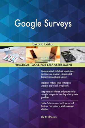 Google Surveys Second Edition de Gerardus Blokdyk