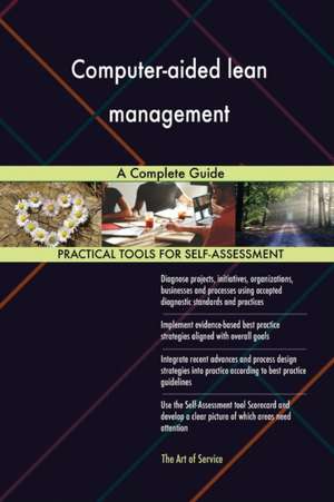 Computer-aided lean management A Complete Guide de Gerardus Blokdyk
