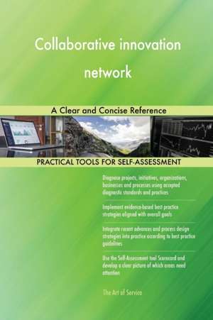 Collaborative innovation network A Clear and Concise Reference de Gerardus Blokdyk