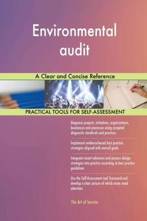 Environmental audit A Clear and Concise Reference de Gerardus Blokdyk