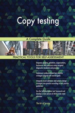 Copy testing A Complete Guide de Gerardus Blokdyk