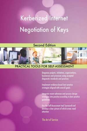 Kerberized Internet Negotiation of Keys Second Edition de Gerardus Blokdyk