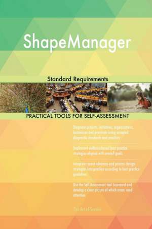 ShapeManager Standard Requirements de Gerardus Blokdyk