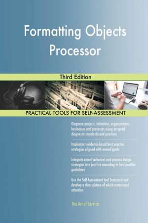 Formatting Objects Processor Third Edition de Gerardus Blokdyk