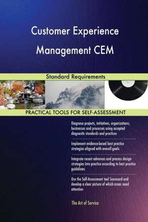 Customer Experience Management CEM Standard Requirements de Gerardus Blokdyk