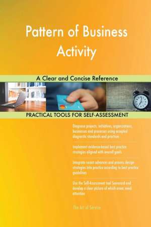 Pattern of Business Activity A Clear and Concise Reference de Gerardus Blokdyk