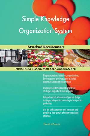 Simple Knowledge Organization System Standard Requirements de Gerardus Blokdyk