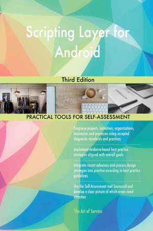 Scripting Layer for Android Third Edition de Gerardus Blokdyk