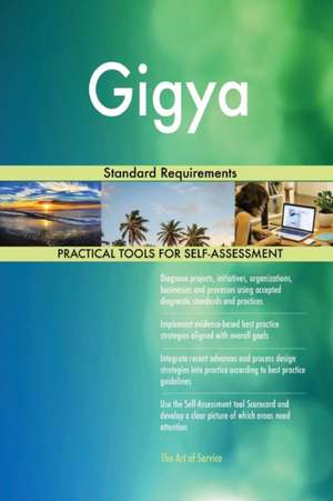 Gigya Standard Requirements de Gerardus Blokdyk
