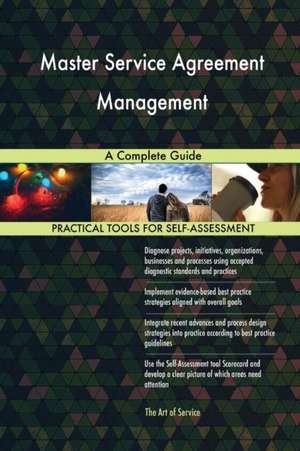 Master Service Agreement Management A Complete Guide de Gerardus Blokdyk