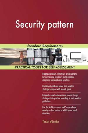 Security pattern Standard Requirements de Gerardus Blokdyk