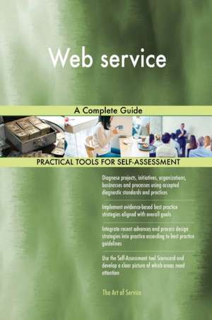 Web service A Complete Guide de Gerardus Blokdyk