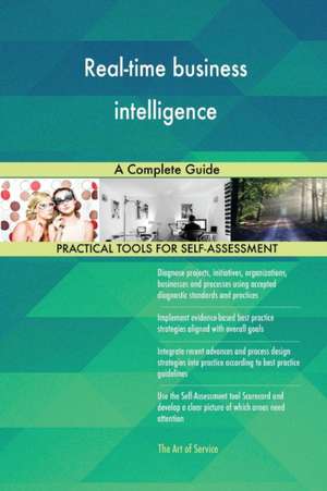 Real-time business intelligence A Complete Guide de Gerardus Blokdyk