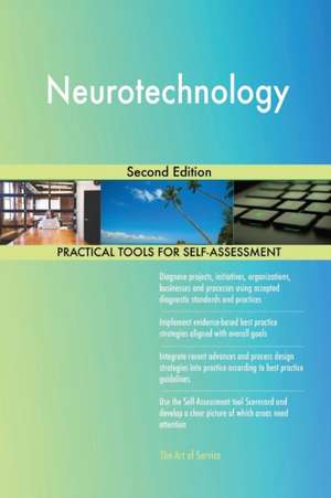 Neurotechnology Second Edition de Gerardus Blokdyk