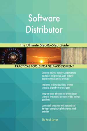 Software Distributor The Ultimate Step-By-Step Guide de Gerardus Blokdyk