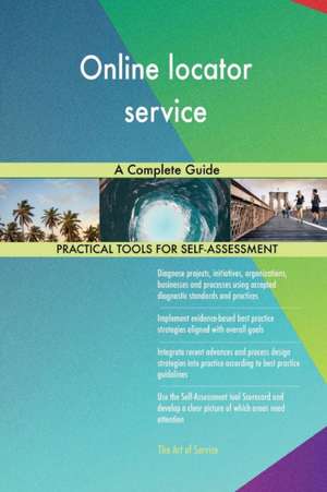 Online locator service A Complete Guide de Gerardus Blokdyk